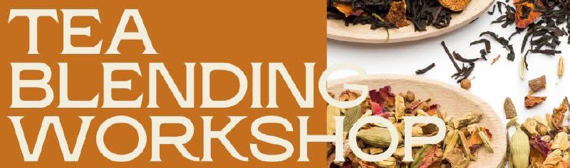 Мастер-класс по составлению чайных купажей